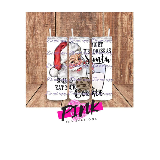 Just might dress as Santa 20 oz tumbler | Drinkware Collection | Pink Innovations, LLC™