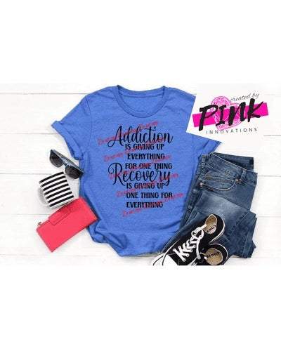 Addiction/Recovery Graphic Tees Collection Pink Innovations LLC