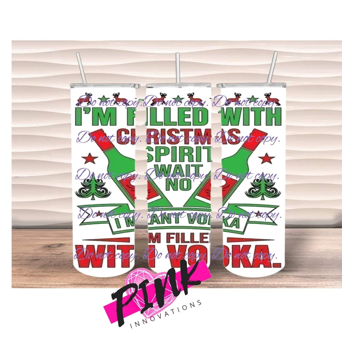 I'm filled with the Christmas spirit 20 oz tumbler | Drinkware Collection | Pink Innovations, LLC™