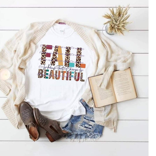 Fall is proof that change is Beautiful T-Shirt | Fall Collection | Pink Innovations, LLC